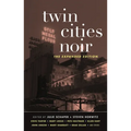 Twin Cities Noir: The Expanded Edition