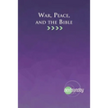 War, Peace, and the Bible