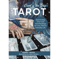 Card of the Day Tarot: Quick and Easy One-Card Tarot Readings for Love, Work, and Everyday Life