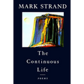 The Continuous Life,: Poems