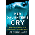 Her Daughter's Cry: An absolutely gripping crime thriller