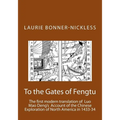 To the Gates of Fengtu: The first full modern translation of the final fifteen chapters of Luo Mao Deng's Epic Account of Chinese Exploration
