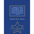 A History of the Royal Navy, from the earliest times to the wars of the French Revolution, vol. II - War College Series
