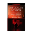 The Ukraine Invasion: How Vladimir Putin built His career on waging War