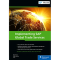 Implementing SAP Global Trade Services: Edition for SAP Hana