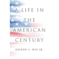 A Life in the American Century