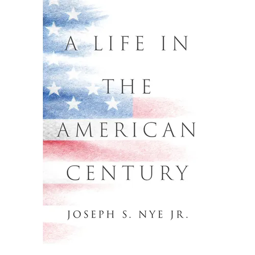 A Life in the American Century