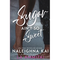 Sugar Ain't So Sweet