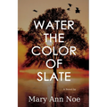 Water the Color of Slate