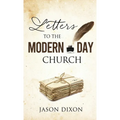 Letters To The Modern Day Church