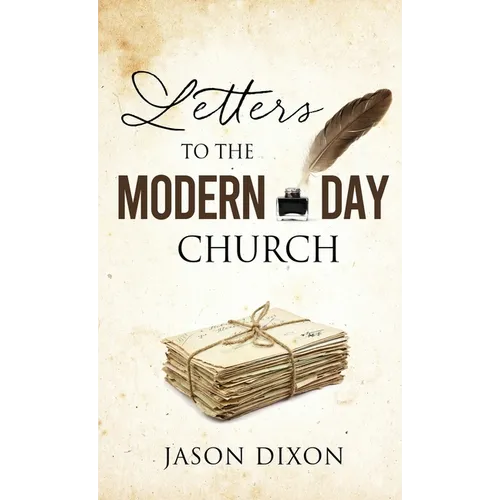 Letters To The Modern Day Church