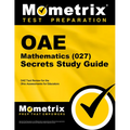 Oae Mathematics (027) Secrets Study Guide: Oae Test Review for the Ohio Assessments for Educators
