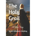 The Holy Grail: A Love Story