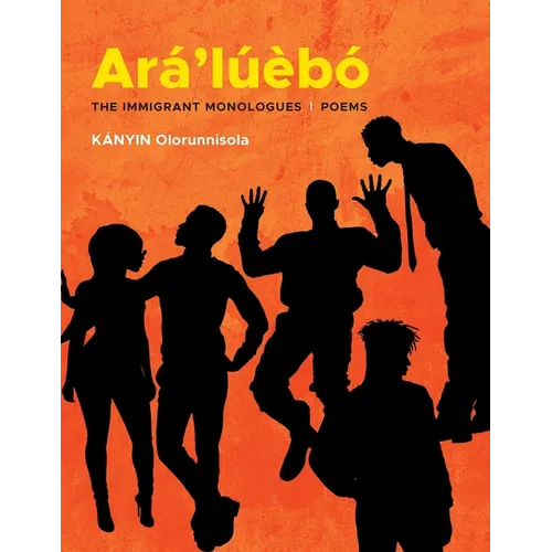 Ará'lúèbó: The Immigrant Monologues