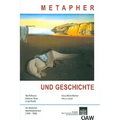 Metapher Und Geschichte: Die Reflexion Bildlicher Rede in Der Poetik Der Deutschen Nachkriegsliteratur (1945-1965)