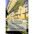 El nomada estatico: Por Daniel Aparici