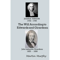 The Will According to Edwards and Girardeau: Doctrine of the Will