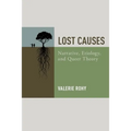 Lost Causes: Narrative, Etiology, and Queer Theory