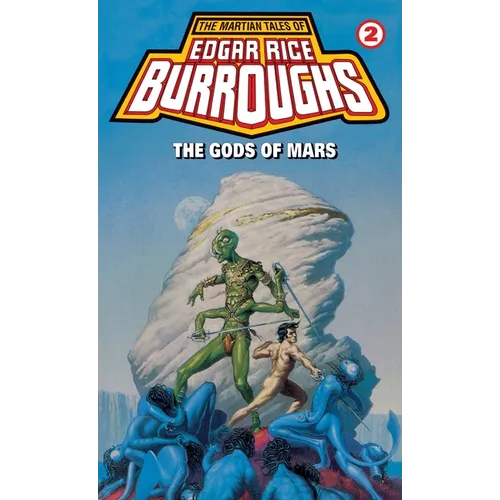 Gods of Mars: A Barsoom Novel
