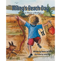 Mikey's Beach Day: A Story to Honor a Brother...