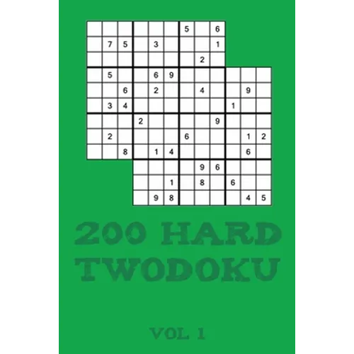 200 Hard Twodoku Vol 1: Two overlapping Sudoku, puzzle booklet, 2 puzzles per page
