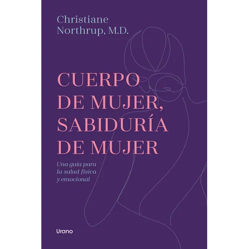 Cuerpo de Mujer, Sabiduria de Mujer -Edicion Revisada