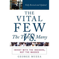 The Vital Few Versus the Trivial Many: Invest with the Insiders, Not the Masses