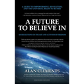 A Future To Believe In: 108 Reflections on the Art and Activism of Freedom