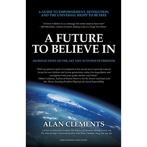 A Future To Believe In: 108 Reflections on the Art and Activism of Freedom