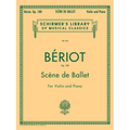 Scene de Ballet, Op. 100: Schirmer Library of Classics Volume 675 Violin and Piano