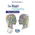 The Magic of Empathy: Theory and Practice