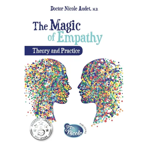 The Magic of Empathy: Theory and Practice