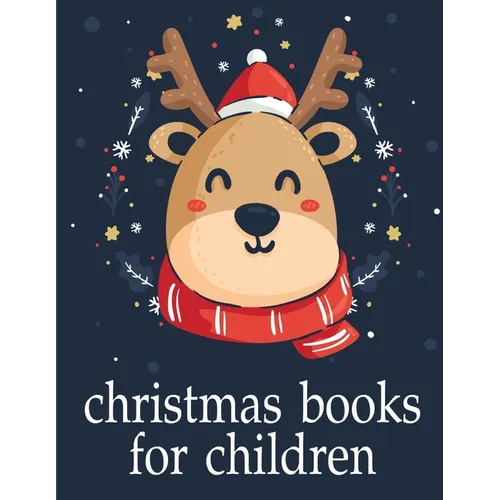 Christmas Books For Children: Cute pictures with animal touch and feel book for Early Learning