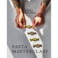 Pasta Masterclass: Las Recetas del Chef the Pasta Man Para Elaborar Masas, Pasta, Rellenos Y Salsas Espectaculares