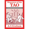 Disputers of the Tao: Philosophical Argument in Ancient China