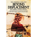Beyond Displacement: Reclaiming Human Dignity - Human Rights Realities and Pathways to Recovery Among IDPs in Nigeria, Cameroon and South Africa