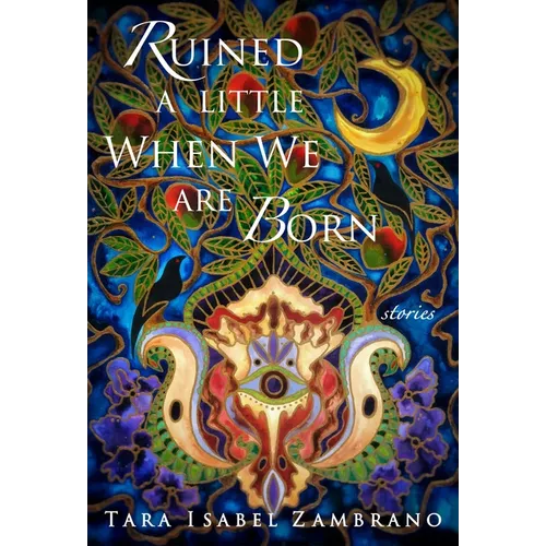Ruined a Little When We Are Born