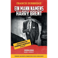 Ein Mann namens Harry Brent