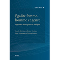 Egalite Femme-Homme Et Genre: Approches Theologiques Et Bibliques