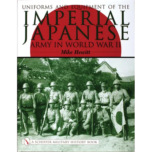 Uniforms and Equipment of the Imperial Japanese Army in World War II