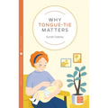 Why Tongue-Tie Matters