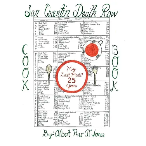 My Last Meals? 25 Years: San Quentin Death Row Cookbook 2