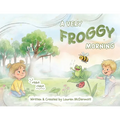 A Very Froggy Morning