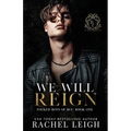 We Will Reign