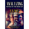 Analizando Notas en el Libro de Lucas: El Amor Divino de Jesús Revelado