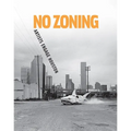 No Zoning: Artists Engage Houston