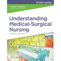 Study Guide for Understanding Medical-Surgical Nursing