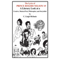 The Lyrics of Prince: A Literary Look at a Creative, Musical Poet, Philosopher, and Storyteller