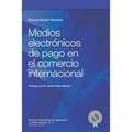 Medios electrónicos de pago en el comercio internacional