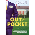 Out of Pocket: What Parents and Counselors Need to Know About College Financial Aid and the New FAFSA
